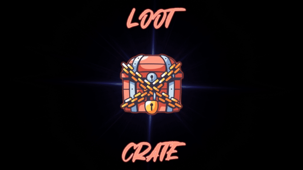 Loot Crate