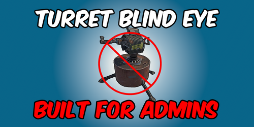 More information about "Admin Turret Blind Eye"