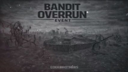 More information about "Bandit Overrun Event"