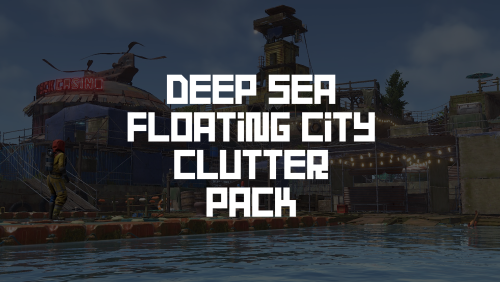 More information about "Deep Sea Floating City Clutter Pack"