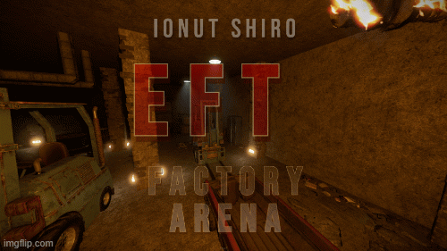 More information about "EFT Factory Arena"