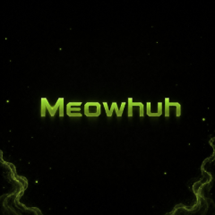 Meowhuh
